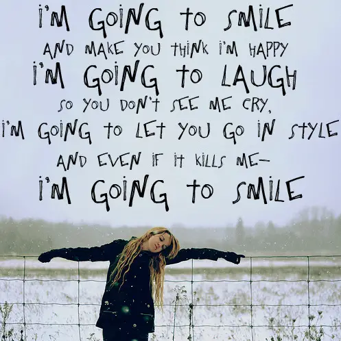 quotes about smile. “I#39;m going to smile and make