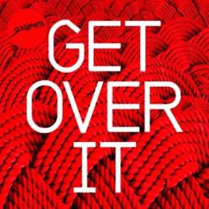 Get over It Quotes